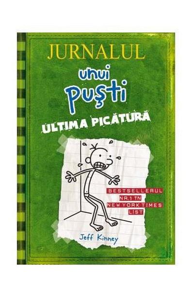 Editura Arthur Jurnalul unui pusti 3. Ultima picatura, Jeff Kinney