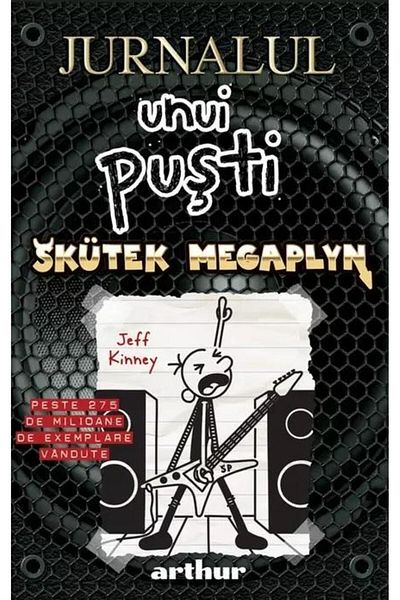 Editura Arthur Jurnalul unui pusti 17: Skutek Megaplyn, Jeff Kinney