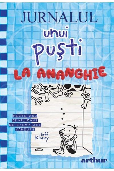 Editura Arthur Jurnalul unui pusti 15: La ananghie, Jeff Kinney
