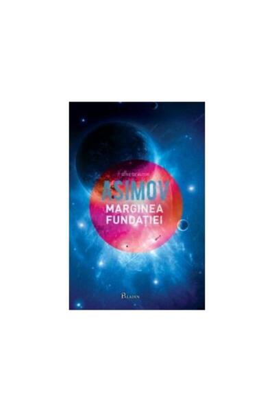 Editura Paladin Fundatia IV. Marginea fundatiei, Isaac Asimov