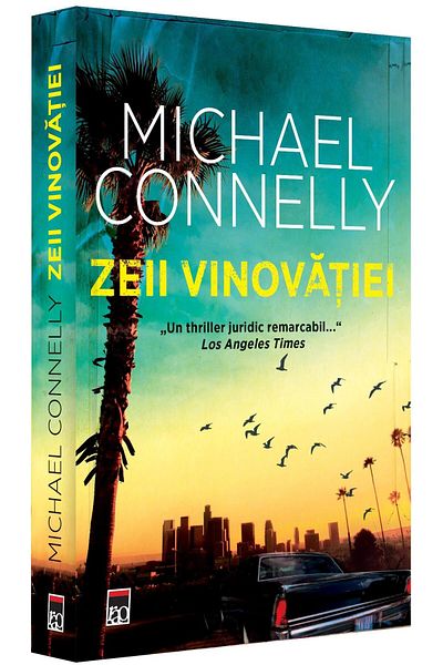 Editura Rao Books Zeii vinovatiei, Michael Connelly