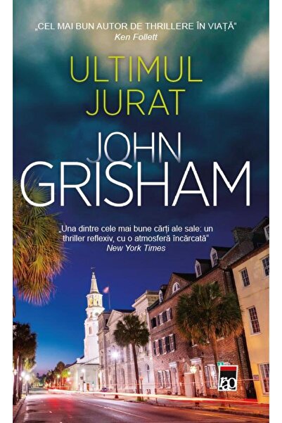 Editura Rao Books Ultimul jurat, John Grisham