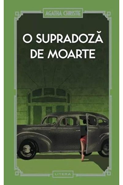 Editura Litera O supradoza de moarte, Agatha Christie