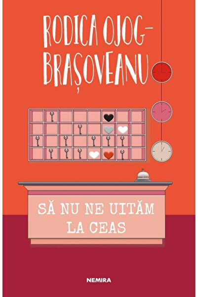 Editura Nemira Sa nu ne uitam la ceas (ed. 2022), Rodica Ojog-Brasoveanu