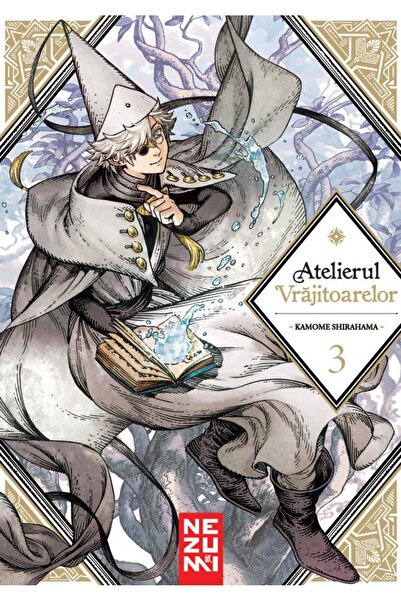 Editura Nemira Atelierul Vrajitoarelor Vol. 3, Kamome Shirahama