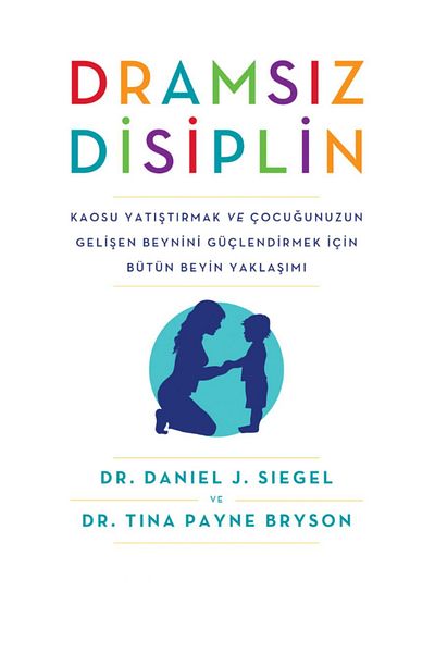 Bloomsbury Discipline Without Drama - Dr. Daniel J. Siegel