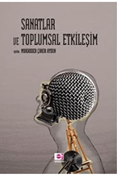 E yayınları Sanatlar ve Toplumsal Etkileşim