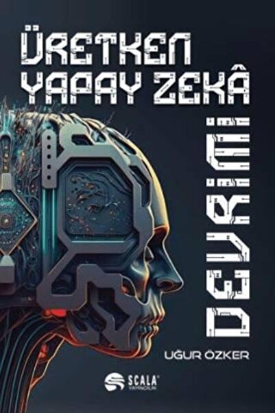 Scala Yayıncılık Üretken Yapay Zeka Devrimi