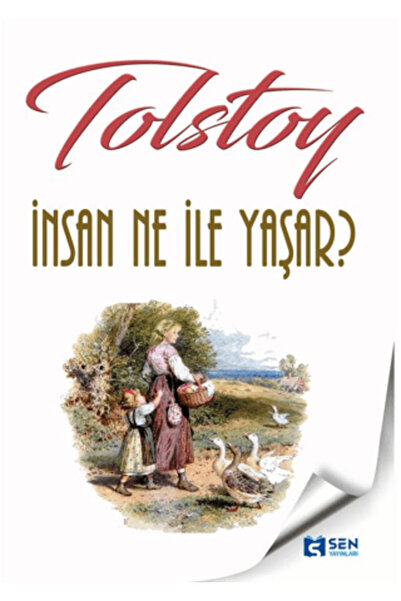 Şen Yayınları İnsan Ne ile Yaşar?