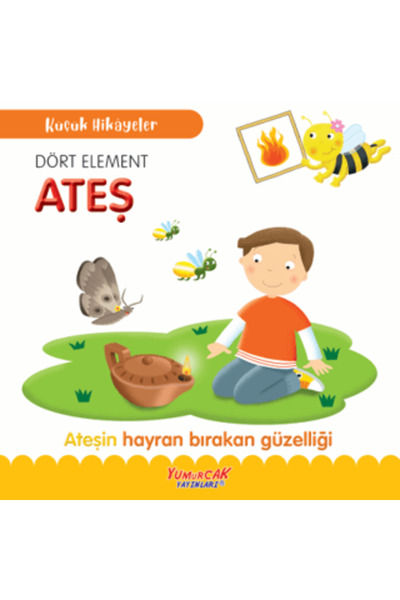 Yumurcak Yayınları العناصر الأربعة النار