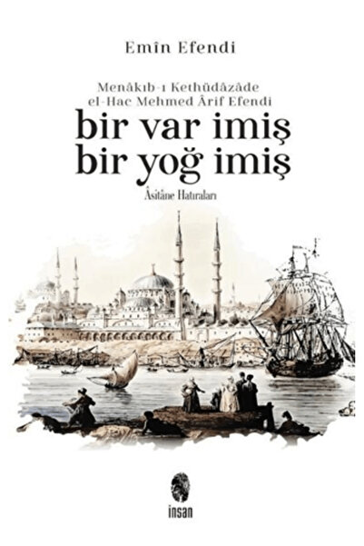Generic Brand Menakıb-ı Kethüdazade el-Hac Mehmed Arif Efendi Bir Var İmiş Bi...