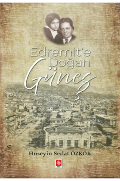 Ekin Basım Yayın Edremit'e Doğan Güneş