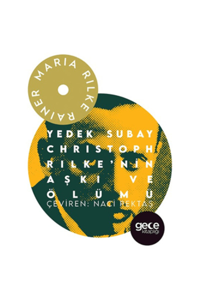 Gece Kitaplığı Yedek Subay Christoph Rilke’nin Aşkı ve Ölümü