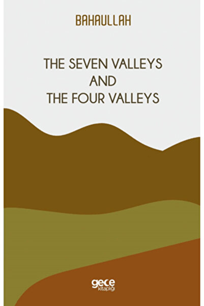 Gece Kitaplığı The Seven Valleys and The Four Valleys