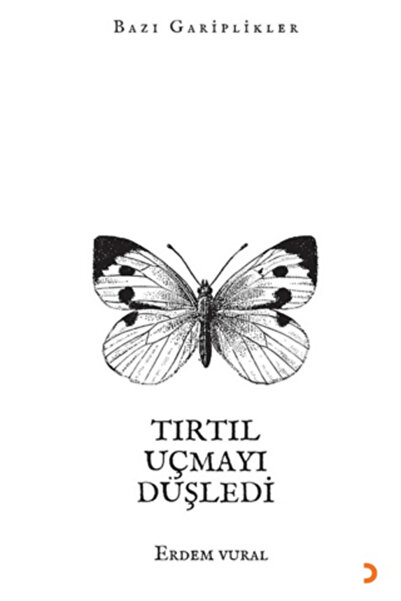 Cinius Yayınları Tırtıl Uçmayı Düşledi & Erdem Vural