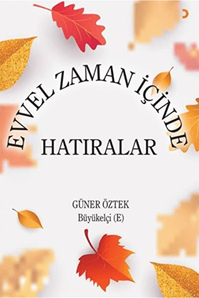 Cinius Yayınları Evvel Zaman İçinde Hatıralar