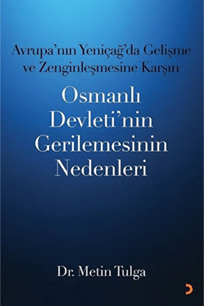 Cinius Yayınları Avrupa’nın Yeniçağ ’da Gelişme ve Zenginleşmesine Karşın Osm...