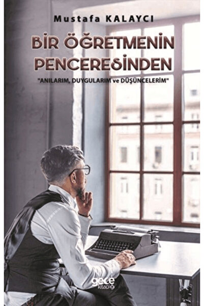 Gece Kitaplığı Bir Öğretmenin Penceresinden