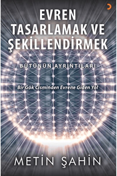 Cinius Yayınları Evren Tasarlamak ve Şekillendirmek