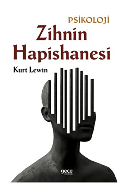 Gece Kitaplığı Zihnin Hapishanesi / Kurt Lewin / Gece Kitaplığı / 9786253880682