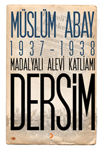 Cinius Yayınları 1937 – 1938 Madalyalı Alevi Katliamı Dersim