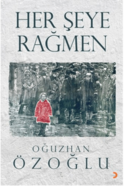 Cinius Yayınları Her Şeye Rağmen