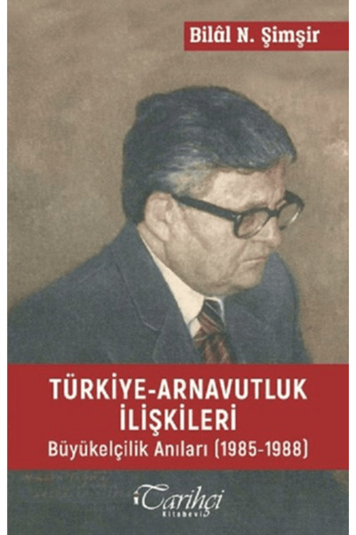 Tarihçi Kitabevi Türkiye - Arnavutluk İlişkileri