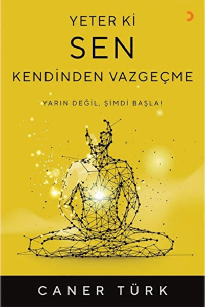 Cinius Yayınları Yeter ki Sen Kendinden Vazgeçme