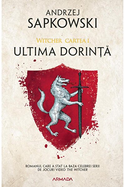 Editura Nemira Ultima dorinta, editia 2019. Witcher series, partea I, Andrzej...