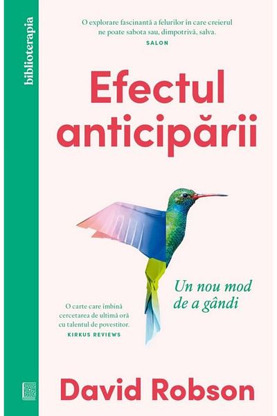 Editura Curtea Veche The Anticipation Effect. A New Way of Thinking, David Robson