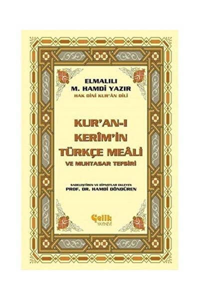 Çelik Yayınevi Kur'an ı Kerim'in Yüce Meali (Küçük Boy) / / Kolektif