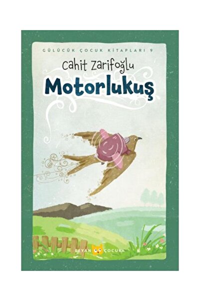 Beyan Yayınları Motorlu Kuş (Ciltli Resimli) / Beyan Yayınları / Cahit Zarifoğlu