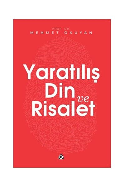 Genel Markalar Yaratılış Din ve Risalet / / Mehmet Okuyan
