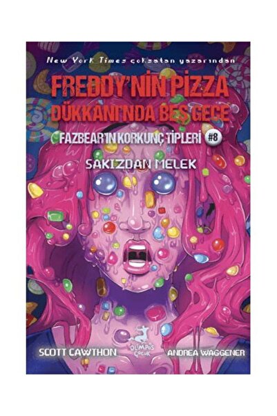 Olimpos Yayınları Freddy’nin Pizza Dükkanı’nda Beş Gece Fazbear’ın Korkunç Tipleri 8: Sakızdan