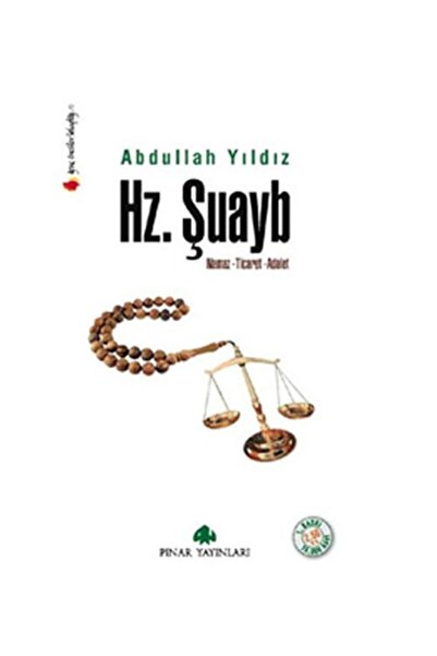 Pınar Yayınları Hz. Şuayb Namaz Ticaret Adalet / / Abdullah Yıldız