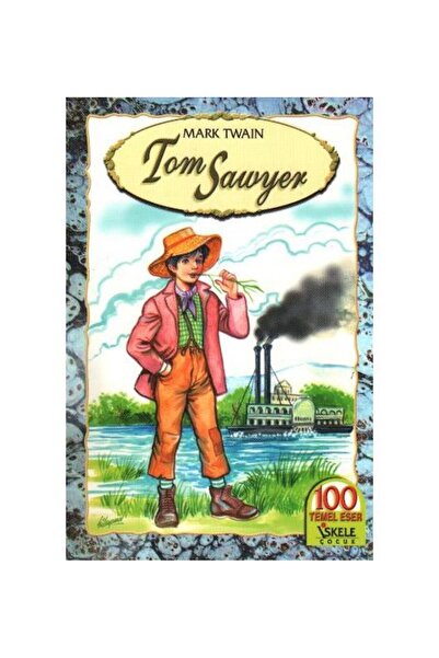 Genel Markalar Tom Sawyer / İskele Yayıncılık / Mark Twain