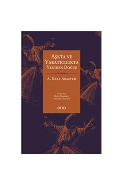 Genel Markalar Aşkta ve Yaratıcılıkta Yeniden Doğuş / / A. Reza Arasteh