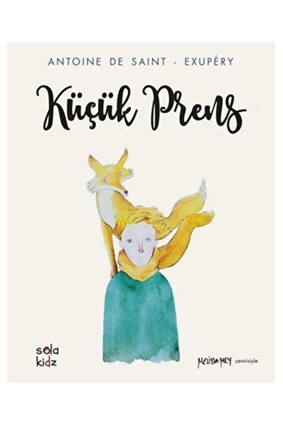 Sola Kidz Küçük Prens / / Antoine De Saint Exupery