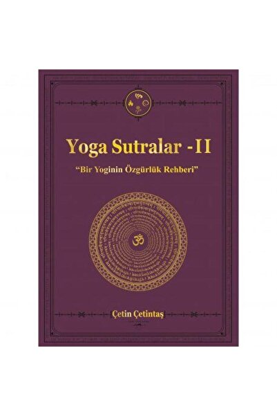 Yogakioo Yayınları Yoga Sutralar - 2 (BİR YOGİNİN ÖZGÜRLÜK REHBERİ)