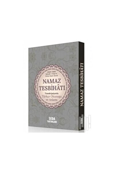 Seda Yayınları Namaz Tesbihatı Transkripsiyonlu Türkçe Okunuşu ve Anlamı Kod170