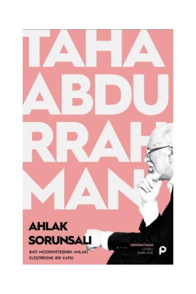 Pınar Yayınları Ahlak Sorunsalı / Pınar Yayınları / Taha Abdurrahman