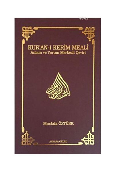 Ankara Okulu Yayınları Kur’an ı Kerim Meali Anlam ve Yorum Merkezli Çeviri (C...