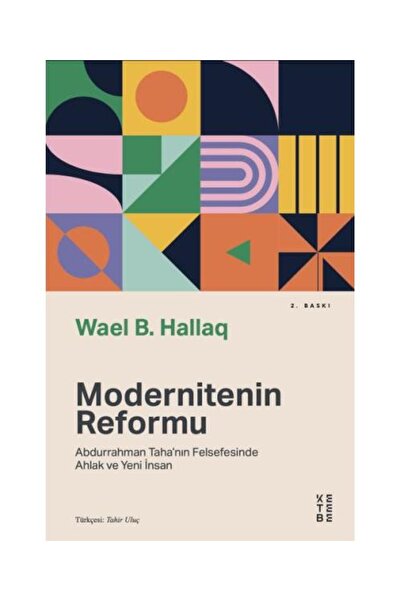 Türk Dil Kurumu Yayınları Modernitenin Reformu Abdurrahman Taha’nın Felsefesi...