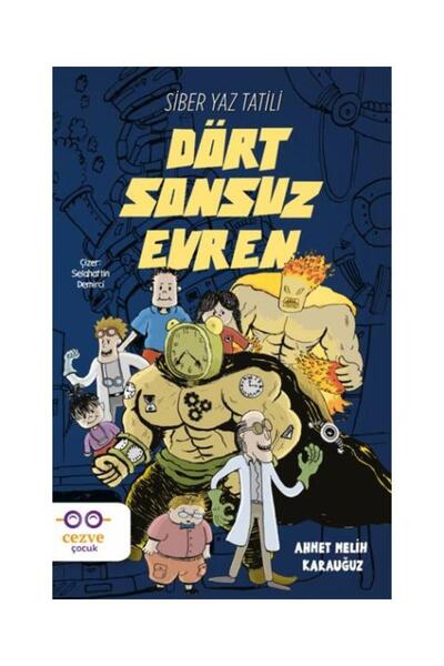 Cezve Çocuk Dört Sonsuz Evren Siber Yaz Tatili / / Ahmet Melih Karauğuz