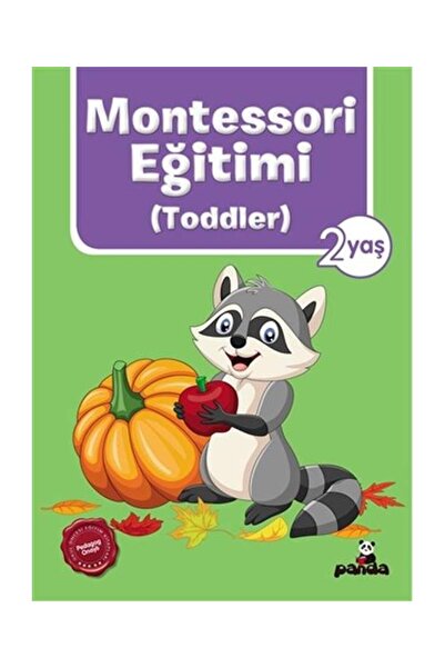 Beyaz Panda Yayınları Montessori Eğitimi (Toddler) 2 Yaş / / Afife Çoruk