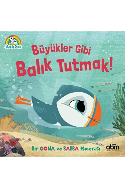 Abm Yayınevi Puffin Rock Büyükler Gibi Balık Tutmak! /