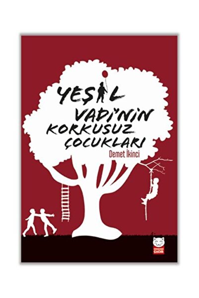 Kırmızı Kedi Çocuk Yeşil Vadi’nin Korkusuz Çocukları / Kırmızı Kedi Çocuk / D...