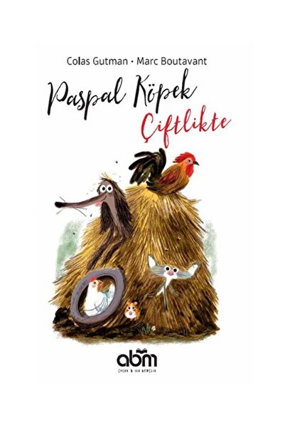 Abm Yayınevi Paspal Köpek Çiftlikte kitabı - Colas Gutman - Abm Yayınevi