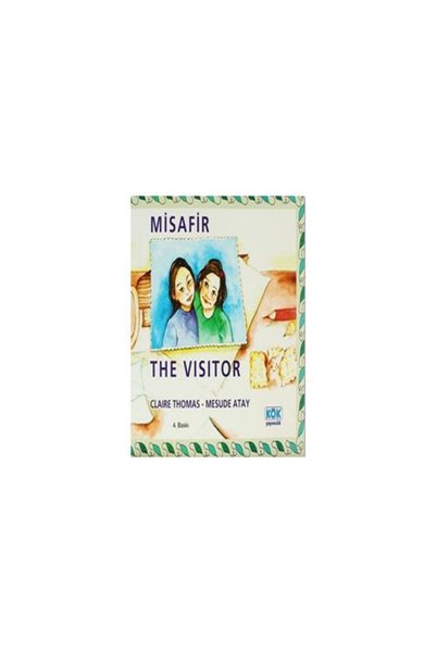 Kök Yayıncılık Misafir / The Visitor / Kök Yayıncılık / Yrd. Doç. Dr. Mesude Atay