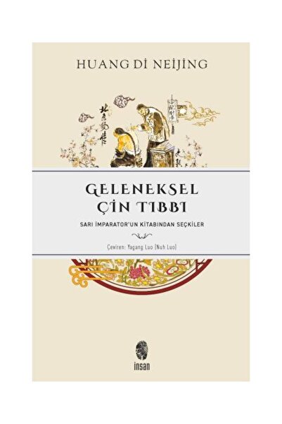 İnsan Yayınları Geleneksel Çin Tıbbı / İnsan Yayınları / Huang Di